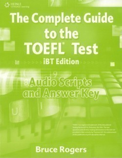The Complete Guide to the Toefl Ibt 4th Ed. Audio Scripts/answer Key
