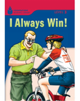 Foundations Reading Library Level 3 Reader: i Always Win!