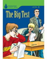 Foundations Reading Library Level 5 Reader: the Big Test