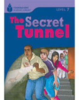 Foundations Reading Library Level 7 Reader: the Secret Tunnel