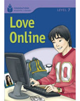 Foundations Reading Library Level 7 Reader: Love Online