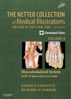 The Netter Collection of Medical Illustrations: Musculoskeletal System, Volume 6, Part II - Spine an