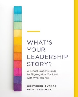 What's Your Leadership Story?