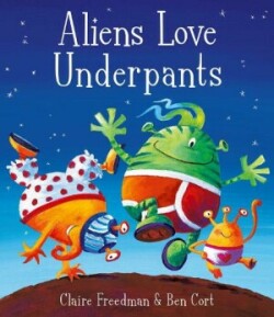 Aliens Love Underpants!