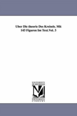 Uber Die Theorie Des Kreisels. Mit 143 Figuren Im Text.Vol. 3