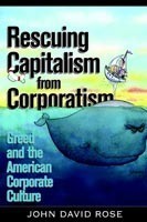 Rescuing Capitalism from Corporatism