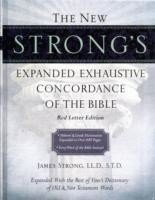 The New Strong's Expanded Exhaustive Concordance of the Bible