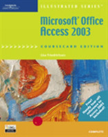 Microsoft Office Access 2003, Illustrated Complete, CourseCard Edition