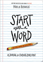 Start with a Word (Guided Journal): A Journal for Finding Your Voice