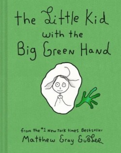 Little Kid With the Big Green Hand