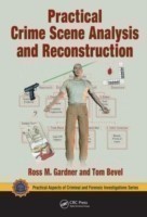 Practical Crime Scene Analysis and Reconstruction