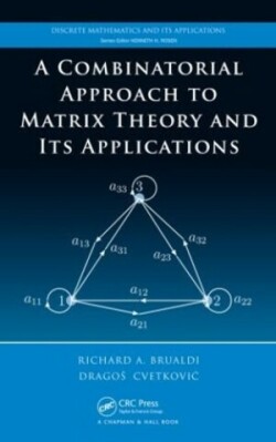 Combinatorial Approach to Matrix Theory and Its Applications