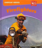 Everyday Heros Firefighters
