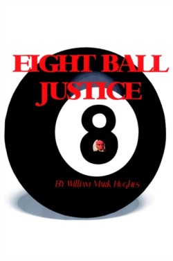 Eight Ball Justice