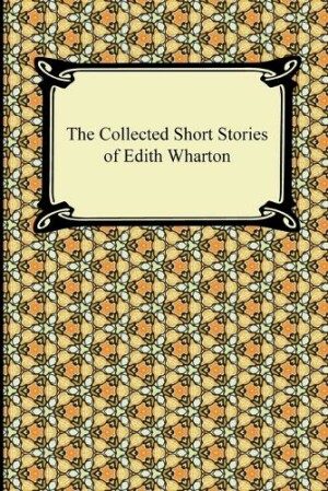 Collected Short Stories of Edith Wharton