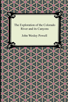 Exploration of the Colorado River and its Canyons