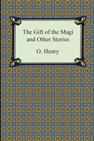 Gift of the Magi and Other Short Stories