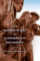 "Good War" in American Memory