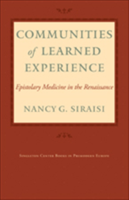 Communities of Learned Experience : Epistolary Medicine in the Renaissance