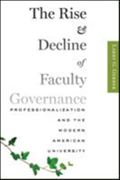 Rise and Decline of Faculty Governance