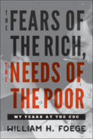 Fears of the Rich, The Needs of the Poor