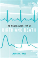 Medicalization of Birth and Death