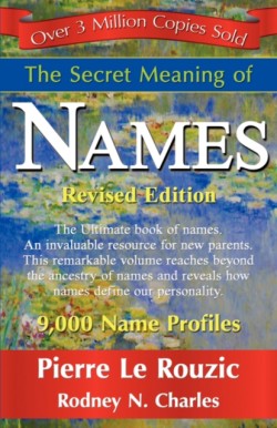 Secret Meaning of Names Revised Edition