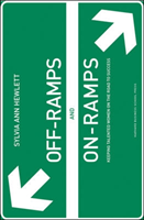 Off-Ramps and On-Ramps