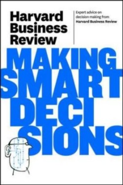 Hbr on Making Smart Decisions