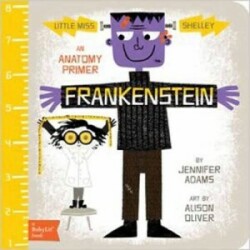 Little Miss Shelley: Frankenstein