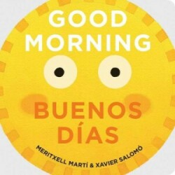 Good Morning - Buenos Dias