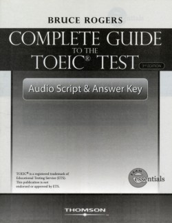  The Complete Guide to the TOEIC Test: Audio Script and Answer Key