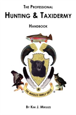 Professional Hunting and Taxidermy Handbook