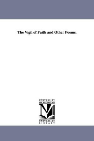 Vigil of Faith and Other Poems.