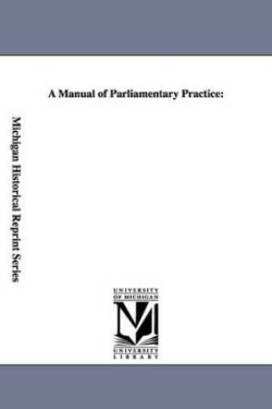 Manual of Parliamentary Practice