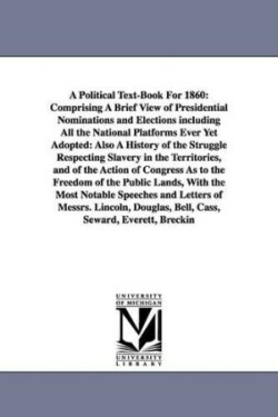 Political Text-Book For 1860