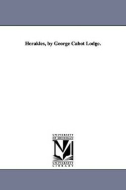 Herakles, by George Cabot Lodge.