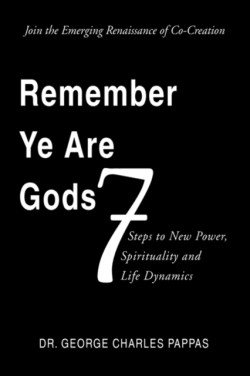 Remember Ye Are Gods