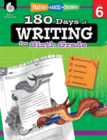 180 Days™: Writing for Sixth Grade Practice, Assess, Diagnose