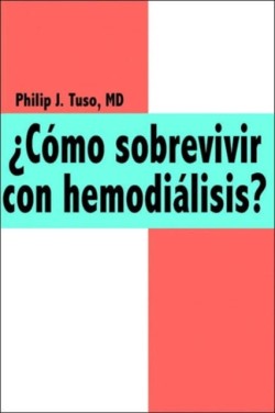 Como Sobrevivir Con Hemodialisis?