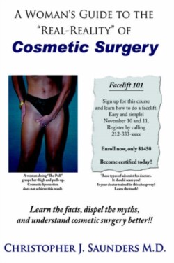 Woman's Guide to the "Real-Reality" of Cosmetic Surgery
