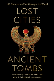 Lost Cities, Ancient Tombs