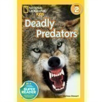 National Geographic Kids Readers: Deadly Predators