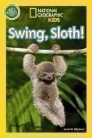 National Geographic Kids - National Geographic Kids Readers: Swing Sloth