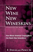 New Wine, New Wineskins