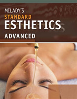 Milady's Standard Esthetics: Advanced