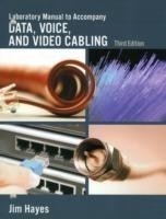  Lab Manual for Hayes/Rosenberg's Data, Voice and Video Cabling, 3rd