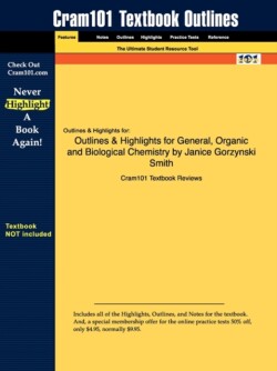 Studyguide for General, Organic & Biological Chemistry by Smith, Janice Gorzynski, ISBN 9780077274290