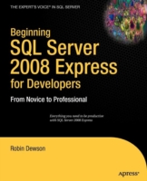 Beginning SQL Server 2008 Express for Developers