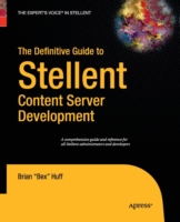 Definitive Guide to Stellent Content Server Development